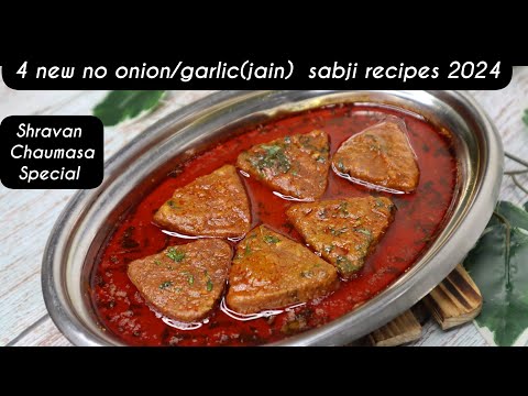 4 new no onion/garlic recipes|4 new jain recipes