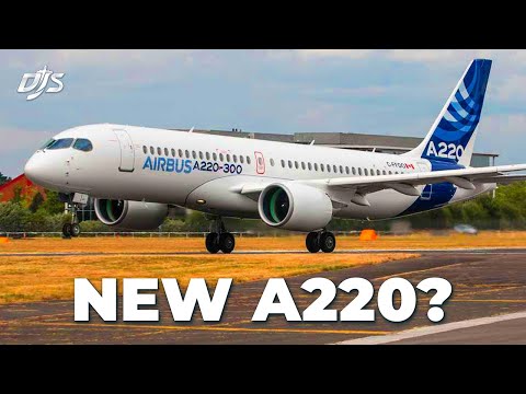 New A220, Boeing 787 in China & New Aircraft Needed