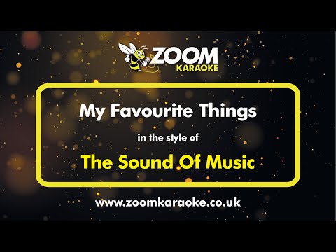 The Sound Of Music – My Favourite Things – Karaoke Version from Zoom Karaoke