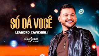 @OpedreiroLeandrocavichioli - Só Dá Você (SUA MÚSICA) | CLIPE OFICIAL