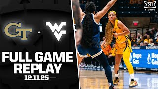 Georgia Tech vs. West Virginia Full Game Replay (12.11.25) | 2025-26 Big 12 Women's Basketball