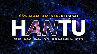 MEMAHAMI BETAPA MENGERIKANNYA HANTU PENGUASA ALAM SEMESTA