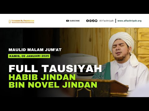 FULL TAUSIYAH HABIB JINDAN TERBARU | MAULID MALAM JUM'AT 09 JANUARI 2025