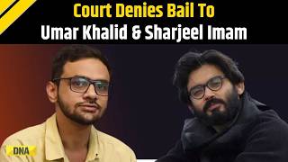 Delhi Riots Case: Court Denies Bail To Umar Khalid, Sharjeel Imam In Larger Conspiracy Case