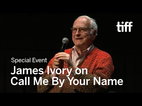 James Ivory on CALL ME BY YOUR NAME