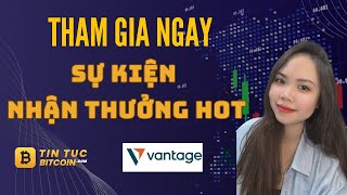 Hướng dẫn tham gia ngay sự kiện siêu hot và cực đơn giản với Vantage
