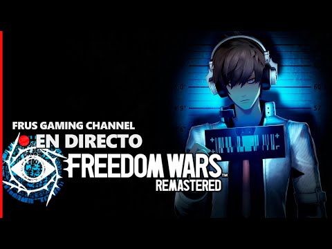 🔴 Un vistazo a FREEDOM WARS Remastered en PS5 con Fru | Enero 13, 2025