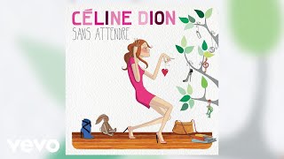 Céline Dion - Si je n'ai rien de toi