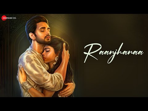 Raanjhanaa - Official Music Video | Shakti Arora &amp; Savi Tomar | Altamash Faridi &amp; Harjot Kaur