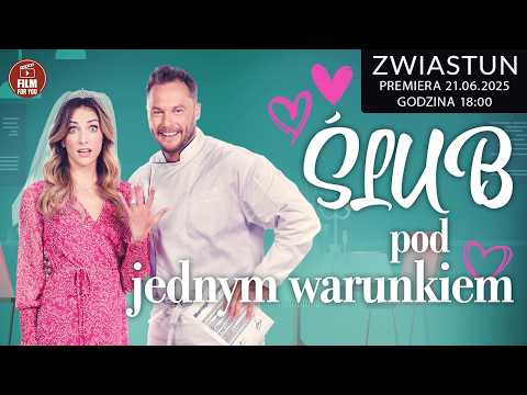 Zwiastun filmu: ŚLUB POD JEDNYM WARUNKIEM (2022) | Miłość i przeznaczenie | RomCom