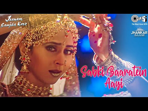 Sabki Baaratein Aayi Jhankar | Jaanam Samjha Karo | Urmila Matondkar | Jaspinder Narula | Anu Malik