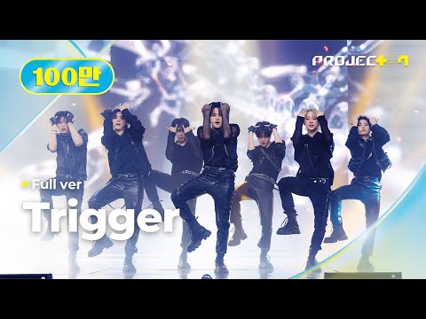 [PROJECT 7] ♪ Trigger | 3R 오리지널 매치 Full ver