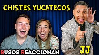 🇲🇽RUSOS REACCIONAN a JJ POR PRIMERA VEZ - CHISTES YUCATECOS - MORIMOS DE RISA | Reacción a MÉXICO