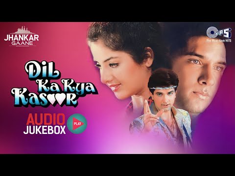 Dil Ka Kya Kasoor (Jhankar) | Audio Jukebox | Divya Bharti | Dil Ka Kya Kasoor Songs | Jhankar Song