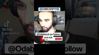 🥶 OSRS RAP? @OdablockON THE CLIP GO SUB #viral #viralvideo #shorts #osrs #runescape #rap #odablock