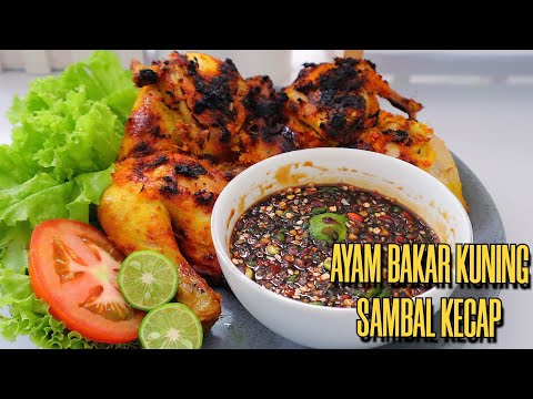 RESEP AYAM BAKAR KUNING SAMBAL KECAP