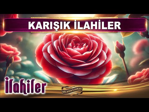 En güzel karışık ilahiler / Sallallahu Ala Muhammed Sallallahu Aleyhi ve Sellem