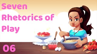 Seven Rhetorics of Play | Game Design Basics | Ep 06