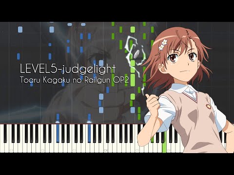 [FULL] LEVEL5-judgelight- Toaru Kagaku no Railgun OP2 - Piano Arrangement [Synthesia]