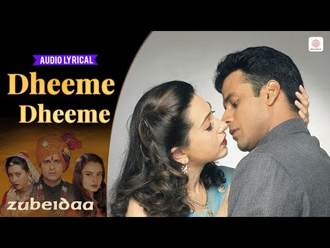 A. R. Rahman - Dheeme Dheeme | Audio Lyrical | Karisma Kapoor | Zubeidaa | Kavita Krishnamurthy