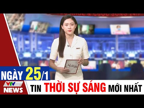 BẢN TIN SÁNG ngày 25/1 - Tin tức thời sự mới nhất hôm nay | VTVcab Tin tức