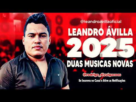 LEANDRO AVILLA - 2025 - DUAS MÚSICAS NOVAS - CD 2025 -