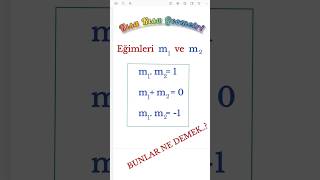 Doğru analitiğinde iki eğim arasındaki özel ilişkiler... #matematik #geometri  #yks  #tyt