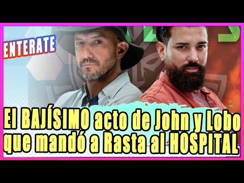 El BAJÍSIMO acto de John y Lobo que mandó a Rasta al HOSPITAL