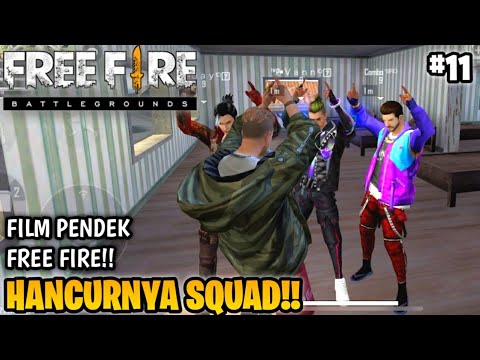 SEDIH! FILM PENDEK FREE FIRE!! TEMAN MABAR PART 11!! HANCURNYA SQUAD!!
