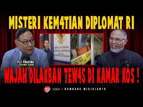 MISTERI KEM4TIAN DIPLOMAT RI, WAJAH DILAKBAN TEW*S DI KAMAR KOS !