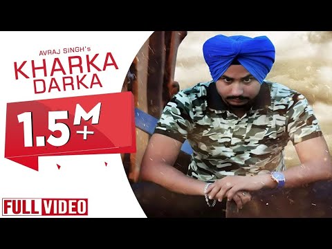 KHARKA DARKA || AVRAJ SINGH || OFFICIAL FULL VIDEO 2015 || YAAR ANMULLE RECORDS ||parmish verma