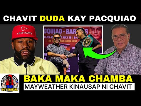 Chavit Singson DUDA Ako Kay Pacquiao Pero Baka Makachamba | Mayweather Kausapin Ni Chavit Rematch