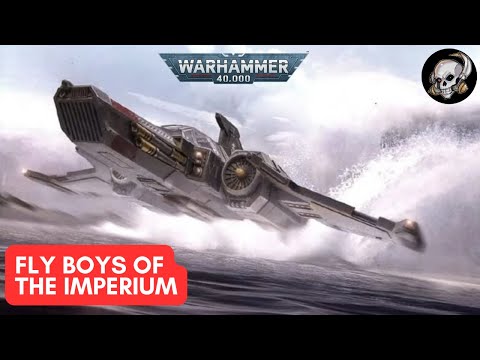 40K STORIES: THE FLYBOYS OF THE IMPERIUM