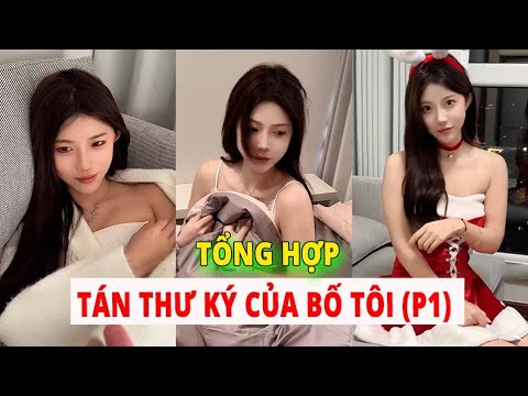 Tổng hợp Tán em thư ký của Bố tôi P.1 #cothuky #haihuoc