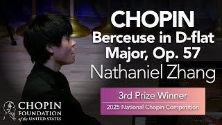 NATHANIEL ZHANG – Berceuse in D-flat Major, Op. 57 (11th National Chopin Competition, semifinals)