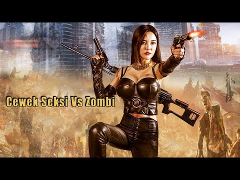 Cewek Seksi Vs Zombi | Terbaru Film Aksi Fantasi | Subtitle Indonesia Full Movie HD