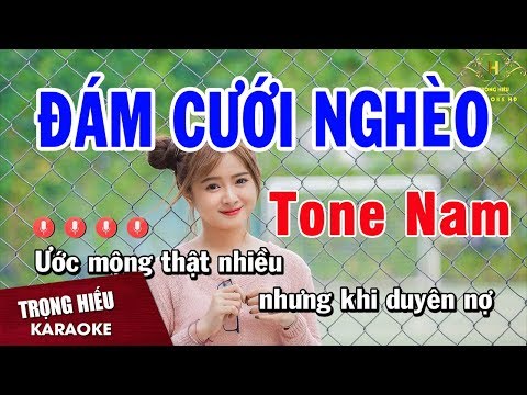 Karaoke Đám Cưới Nghèo Tone Nam Nhạc Sống | Trọng Hiếu