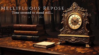 Mellifluous Repose - Relaxing Jazz Bgm Time seemed to stand still... (Official Music Video)