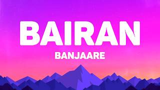 Banjaare - Bairan (Lyrics)