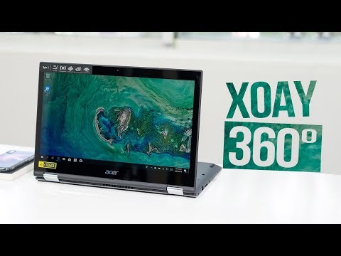 (VIETNAMESE) Laptop Acer Spin 3 thiết kế xoay, màn hình cảm ứng, mạnh mẽ giá sinh viên