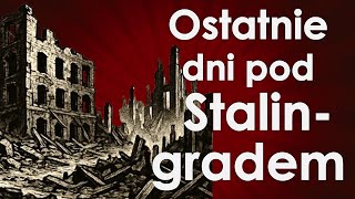 Kapitulacja Paulusa i nastroje w Rzeszy (Paulus cz. 1)