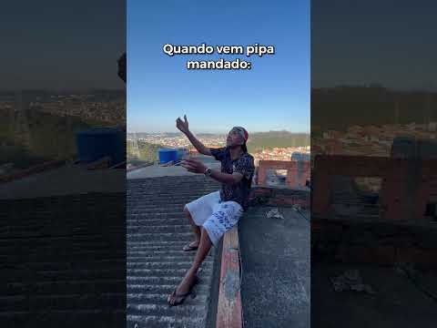 QUANDO VEM PIPA MANDADO