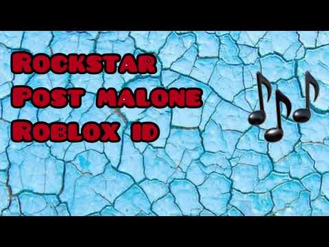 Rockstar Post Malone Roblox Id Code 07 2021 - post malone rockstar roblox id code