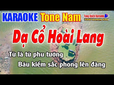 Dạ Cổ Hoài Lang Karaoke ( Tone Nam ) Beat Chuẩn Nhạc Sống Tùng Bách