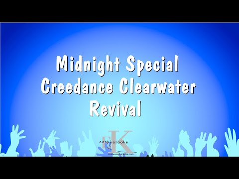Midnight Special – Creedance Clearwater Revival (Karaoke Version)