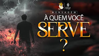 A QUEM VOCÊ SERVE ? - Apóstolo Agenor Duque