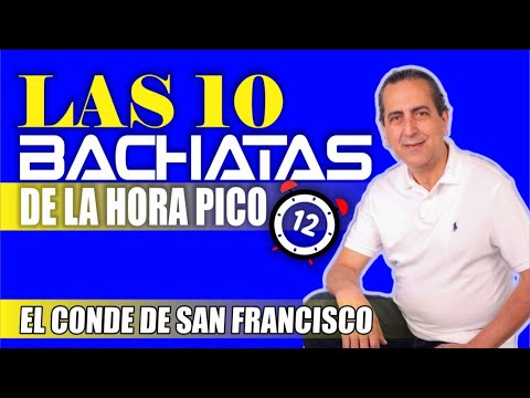 EL CONDE BACHATA LA HORA PICO