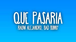 Rauw Alejandro, Bad Bunny - Qué Pasaría (Sub. Español + Lyrics)