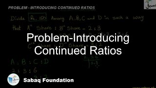 Problem-Introducing Continued Ratios