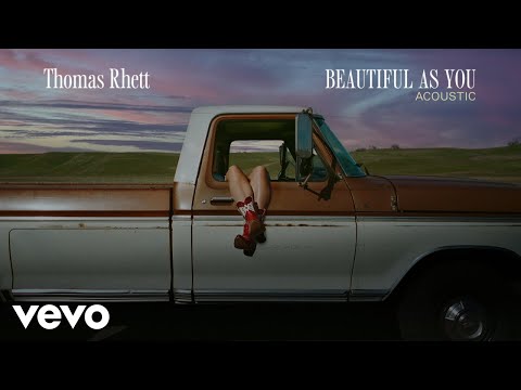 Thomas Rhett - Beautiful As You (Acoustic / Audio)